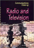 Communications Close-up: Radio and Television