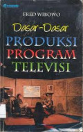 Dasar-dasar Produksi Program Televisi