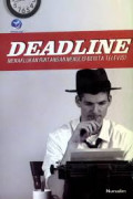 Deadline Menaklukkan Rintangan Menulis Berita Televisi