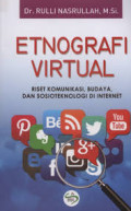 Etnografi Virtual: Riset Komunikasi, Budaya, dan Sosioteknologi di Internet