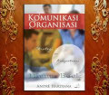 Komunikasi Organisasi : Strategi dan Kompetensi