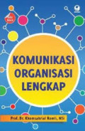Komunikasi Organisasi Lengkap