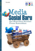 Media Sosial Baru dan Munculnya Revolusi Proses Komunikasi