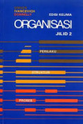 Organisasi: Perilaku-Struktur-Proses
