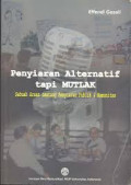 Penyiaran Alternatif tapi Mutlak