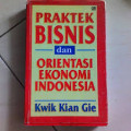Praktek Bisnis dan Orientasi Ekonomi Indonesia