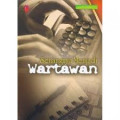 Senangnya menjadi Wartawan