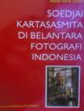 Soedjai Kartasasmita di Belantara Fotografi Indonesia