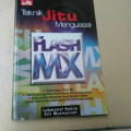 Teknik Jitu Menguasai Flash MX