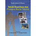 Teknik Repostase dan Produksi Berita Televisi