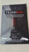 Televisial Merayakan Budaya Menonton, Membaca Program Televisi