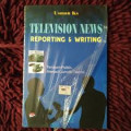 Television News Reporting & Writing