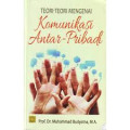 Teori-teori mengenai Komunikasi Antar-Pribadi