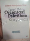 Unggul melaui Orientasi Pelatihan Karyawan